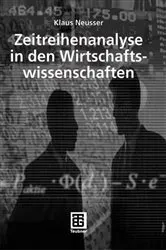 Book cover of Zeitreihenanalyse in den Wirtschaftswissenschaften by Klaus Neusser