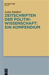 Book cover of Zeitschriften der Politikwissenschaft: ein Kompendium by Luise Sanders