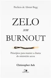 Book cover of Zelo sem burnout by Christopher Ash