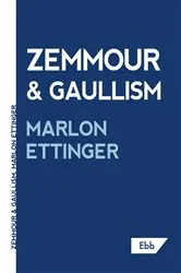 Book cover of Zemmour & Gaullism by Marlon Ettinger
