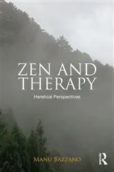 Book cover of Zen and Therapy by Manu Bazzano