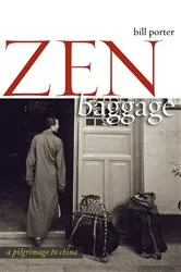 Book cover of Zen Baggage by Bill Porter
