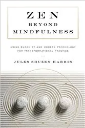 Book cover of Zen beyond Mindfulness by Jules Shuzen Harris