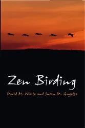 Book cover of Zen Birding by White