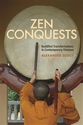 Book cover of Zen Conquests by Alexander Soucy