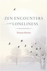 Book cover of Zen Encounters with Loneliness by Unknown
