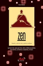 Book cover of Zen. Filosofía, estilo de vida, práctica cotidiana by Fulvio Alteriani