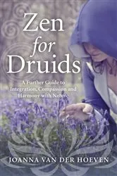 Book cover of Zen for Druids by Joanna van der Hoeven