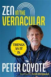 Book cover of Zen in the Vernacular by Peter Coyote