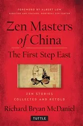 Book cover of Zen Masters Of China by Richard Bryan McDaniel