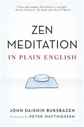 Book cover of Zen Meditation in Plain English by John Daishin Buksbazen