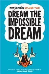 Book cover of Zen Pencils, Volume Two by Gavin Aung Than