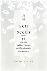 Book cover of Zen Seeds by Shundo Aoyama