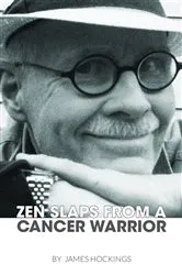 Book cover of Zen Slaps from a Cancer Warrior by Unknown