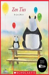 Book cover of Zen Ties (A Stillwater and Friends Book) by Jon J Muth