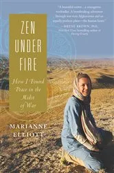 Book cover of Zen Under Fire by Marianne Elliott