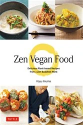 Book cover of Zen Vegan Food by Koyu Iinuma