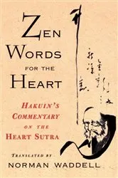 Book cover of Zen Words for the Heart by Hakuin