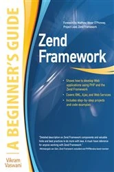 Book cover of Zend Framework, A Beginner's Guide by Vikram Vaswani