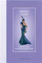 Book cover of Zendaya Is Life by Unknown