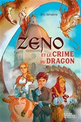 Book cover of Zeno et le crime du dragon by Unknown