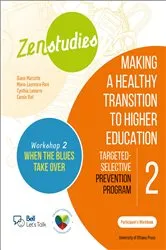Book cover of Zenstudies: Making a Healthy Transition to Higher Education - Module 2 - Workshop 2. When the Blues Take Over - Participant's Workbook by Diane Marcotte