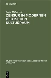 Book cover of Zensur im modernen deutschen Kulturraum by Beate Müller