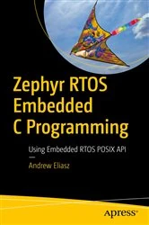 Book cover of Zephyr RTOS Embedded C Programming by Andrew Eliasz
