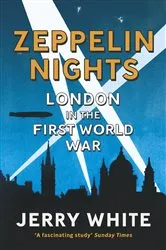 Book cover of Zeppelin Nights by Jerry White