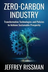 Book cover of Zero-Carbon Industry by Jeffrey Rissman