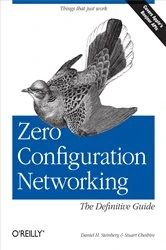 Book cover of Zero Configuration Networking: The Definitive Guide by Daniel H Steinberg