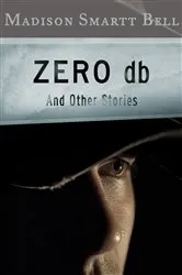 Book cover of Zero db by Madison Smartt Bell