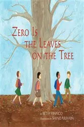 Book cover of Zero Is The Leaves On The Tree by Betsy Franco