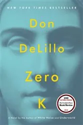Book cover of Zero K by Don DeLillo