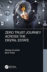 Book cover of Zero Trust Journey Across the Digital Estate by Abbas Kudrati