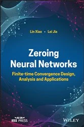 Book cover of Zeroing Neural Networks by Lin Xiao