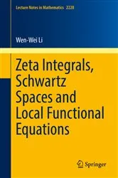 Book cover of Zeta Integrals, Schwartz Spaces and Local Functional Equations by Unknown