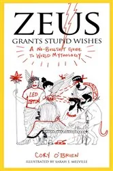 Book cover of Zeus Grants Stupid Wishes by Unknown