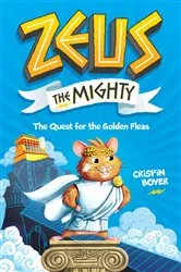 Book cover of Zeus the Mighty: The Quest for the Golden Fleas (Book 1) by Crispin Boyer