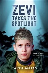 Book cover of Zevi Takes the Spotlight by Carol Matas