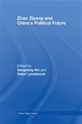 Book cover of Zhao Ziyang and China's Political Future by Guoguang Wu