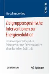 Book cover of Zielgruppenspezifische Interventionen zur Energiereduktion by Iris-Lahaar Joschko