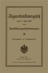 Book cover of Zigarettensteuergesetz vom 3. Juni 1906 nebst Ausführungsbestimmungen by Unknown