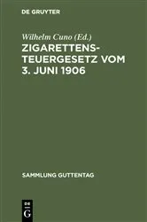 Book cover of Zigarettensteuergesetz vom 3. Juni 1906 by Wilhelm Cuno