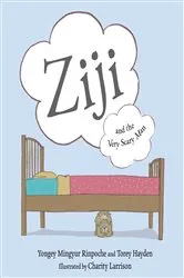 Book cover of Ziji and the Very Scary Man by Yongey Mingyur