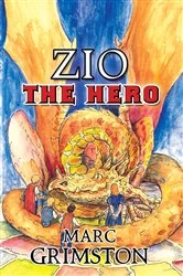 Book cover of Zio the Hero by Mark Grimston