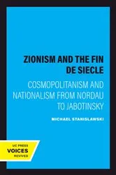Book cover of Zionism and the Fin de Siecle by Michael Stanislawski