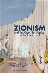 Book cover of Zionism and the Quest for Justice in the Holy Land by Donald E. Wagner