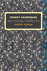 Book cover of Zionist Arabesques by Hadas Yaron