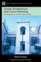 Book cover of Zionist Architecture and Town Planning by Nathan Harpaz